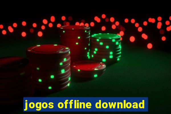 jogos offline download